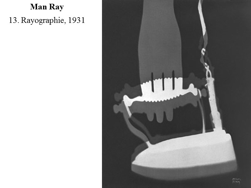 13. Rayographie, 1931 Man Ray